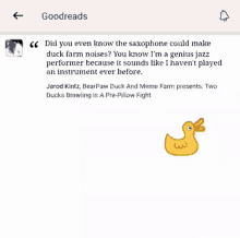 a saxophone with a yellow rubber duck on top of it is on a page that says goodreads