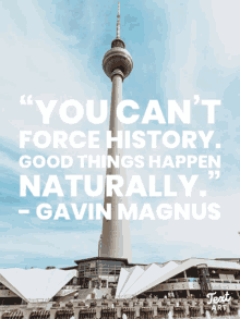 a quote by gavin magnus is displayed in front of a tower