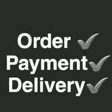 a sign that says `` order payment delivery '' with two check marks .