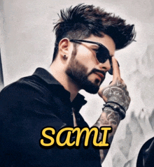 a man with a beard wearing sunglasses and the name sami on the bottom