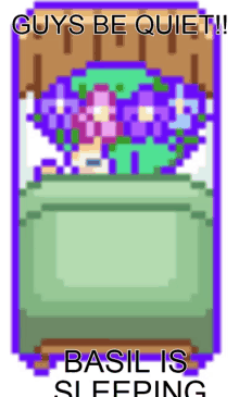 a pixel art of basil sleeping with the words guys be quiet basil is sleeping