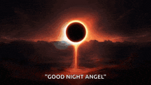 a poster that says " good night angel " with a black hole in the middle