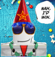 a cartoon character wearing a party hat and sunglasses says nah i d win