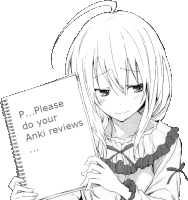 a black and white drawing of a girl holding a note that says please do your anki reviews