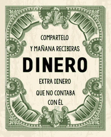 a poster that says compartelo y manana recibiras dinero extra dinero that no contaba con el