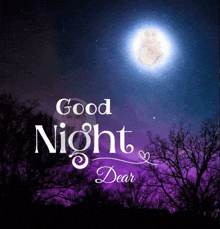 a picture of a full moon with the words " good night dear " below it