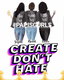 a poster that says create don t hate on it