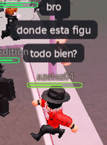 a screenshot of a video game with the words bro donde esta figu and edition todo bien on the bottom