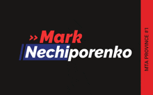 a black background with the words mark nechiporenko