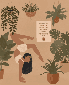 an illustration of a woman doing a handstand with a sign that says you have so much light