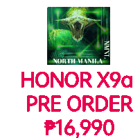 a poster that says honor x9a pre order p16,990 on it