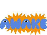 a blue and orange graphic that says awake on it