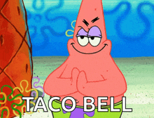 patrick star from spongebob says taco bell in a cartoon