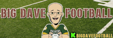 a big dave football logo with a green bay packers player holding a controller