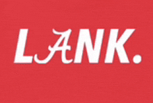 a red background with the word lank in white letters .