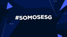 #somosesg is written in white on a blue background