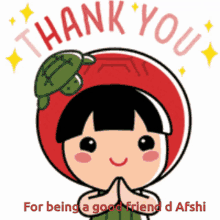 a girl with a turtle on her head says thank you for being a good friend d afshi