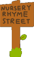 a wooden sign says nursery rhyme street