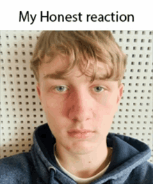 a picture of a young man with the caption " my honest reaction " on the bottom