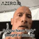 a bald man says " so you have only bought a domain " in a meme