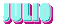 the word julio is written in pink and blue