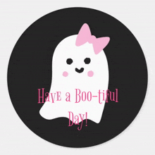 a sticker with a ghost with a pink bow and the words have a boo-tiful day