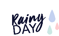 a white background with the words " rainy day " and two rain drops