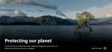 a picture of a tree in the middle of a lake with the words protecting our planet below it