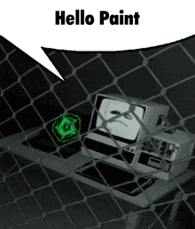 a computer behind a chain link fence with a speech bubble saying hello paint