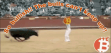 a bull is being chased by a mascot with the words " the bulls can 't keep up " written above it