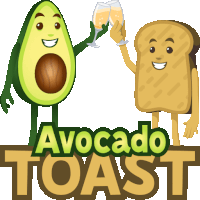 a cartoon of an avocado and toast with the words avocado toast behind them