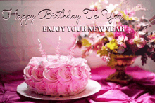 a birthday card with a pink cake and the words happy birthday to you