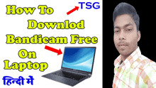 a man is standing next to a laptop that says how to download bandicam free