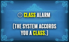 a blue sign that says " class alarm the system accords you a class "