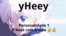 a picture of a anime character with the words y heey personalitidade 1 d boas com a vida