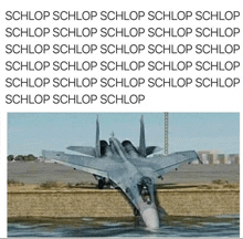 a picture of a fighter jet with the words schlop schlop schlop schlop schlop schlop schlop schlop schlop