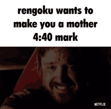 a man with a beard is crying in a dark room with the words rengoku wants to make you a mother at 4:40 mark