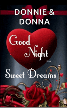 a picture of a heart with the words " donnie & donna good night sweet dreams " on it