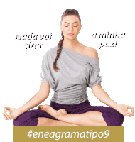 a woman sits in a lotus position with the words nada vai tirar a minha paz