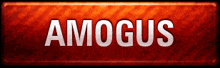 amongus is written in white on a red button