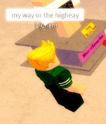 a cartoon character is kneeling down in front of a sign that says my way or the highway