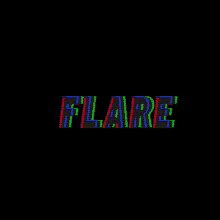 the word flare is displayed in a rainbow of colors on a black background