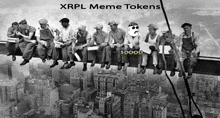 a black and white photo of a group of men sitting on a ledge overlooking a city with xrpl meme tokens written above them