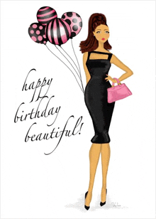 a birthday card with a woman in a black dress holding balloons and the words " happy birthday beautiful "