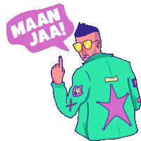 a cartoon of a man wearing sunglasses and a green jacket says maan jaa