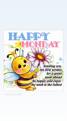 a bee holding a flower with the words happy monday