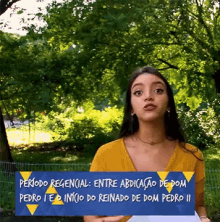 a woman stands in front of a sign that says " periodo regencial entre abdicacao de dom pedro i "