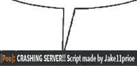 a screen shot of a crashing server script made by jake11prioe