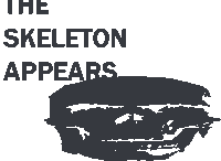 a black and white drawing of a skeleton with the words the skeleton appears below it