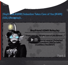 a screenshot of a video titled boyfriend asmr roleplay part 1